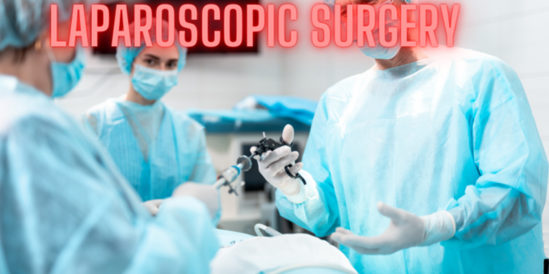 WHY IS LAPAROSCOPIC SURGERY DONE?