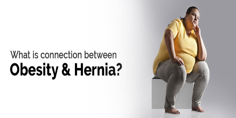 What is the connection between Obesity and Hernia?